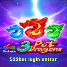 522bet login entrar