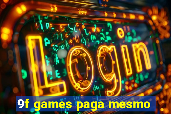 9f games paga mesmo