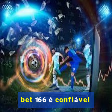 bet 166 é confiável