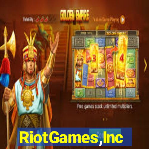 RiotGames,Inc