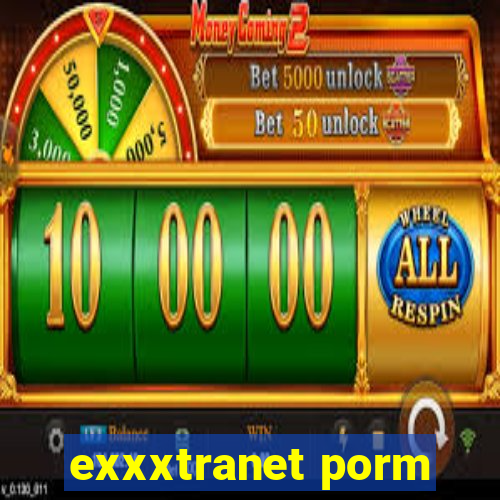 exxxtranet porm