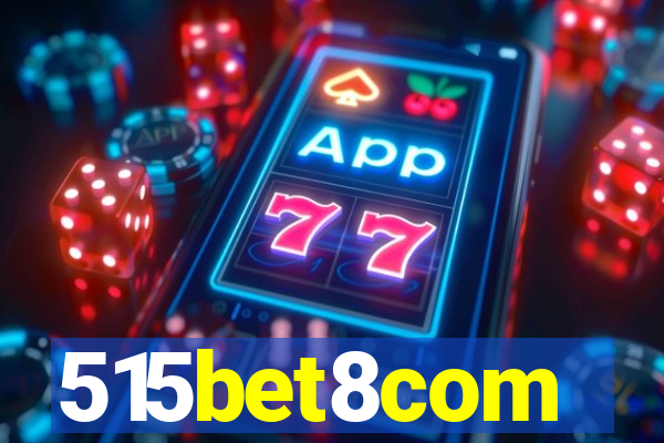 515bet8com