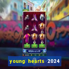 young hearts 2024 online legendado