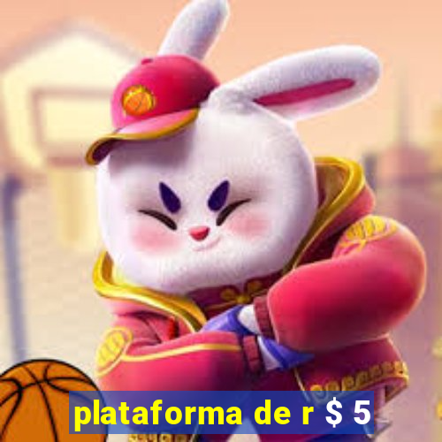 plataforma de r $ 5