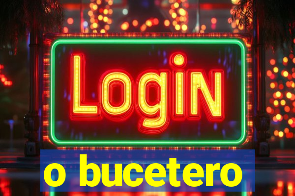 o bucetero