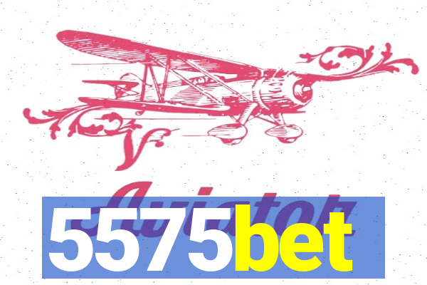 5575bet