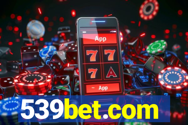 539bet.com