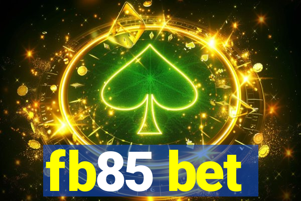 fb85 bet