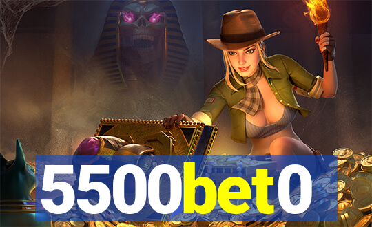 5500bet0