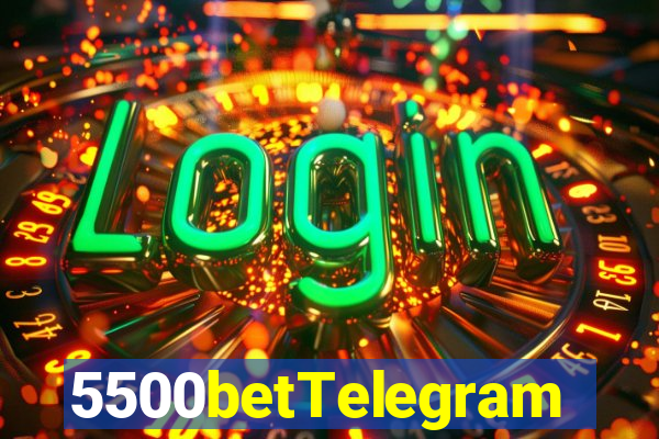 5500betTelegram