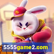 5555game2.com