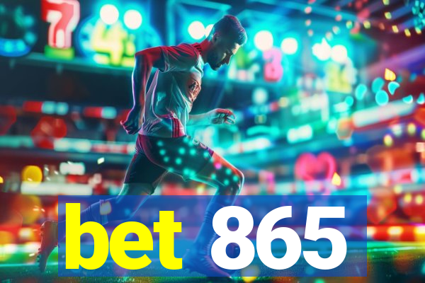 bet 865