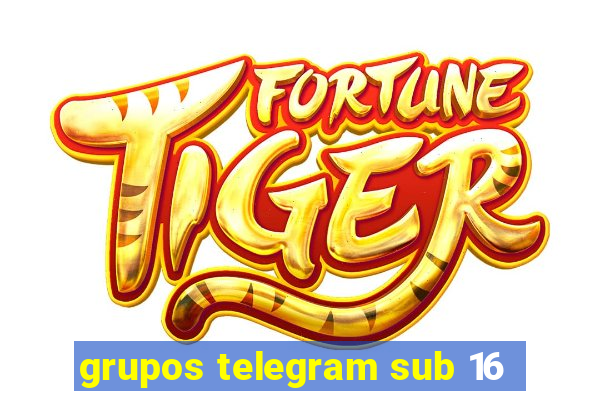 grupos telegram sub 16