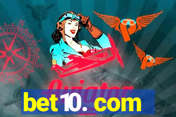 bet10. com