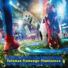 futemax flamengo-fluminense