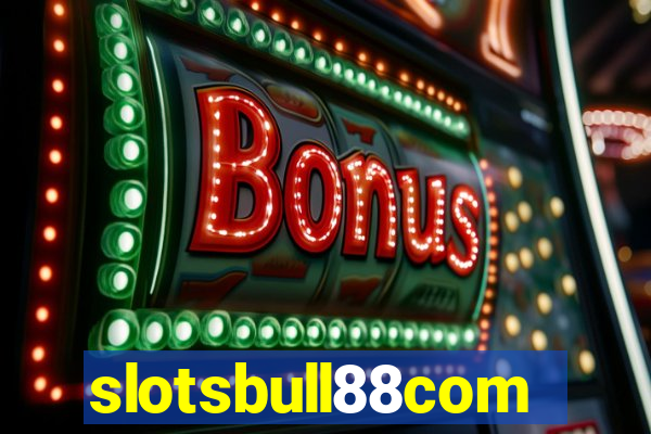 slotsbull88com