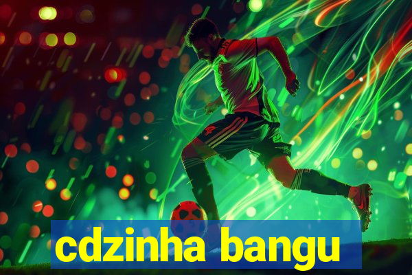 cdzinha bangu