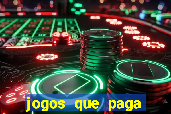 jogos que paga dinheiro de verdade no paypal