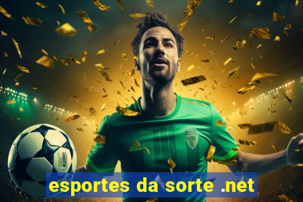 esportes da sorte .net