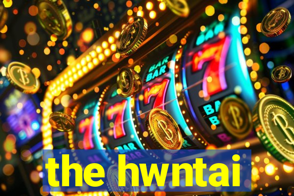 the hwntai