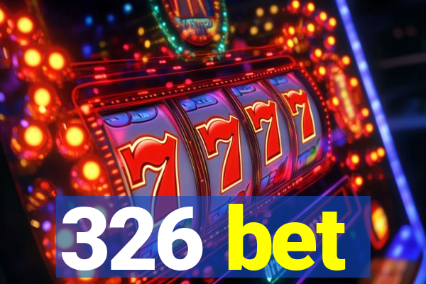 326 bet