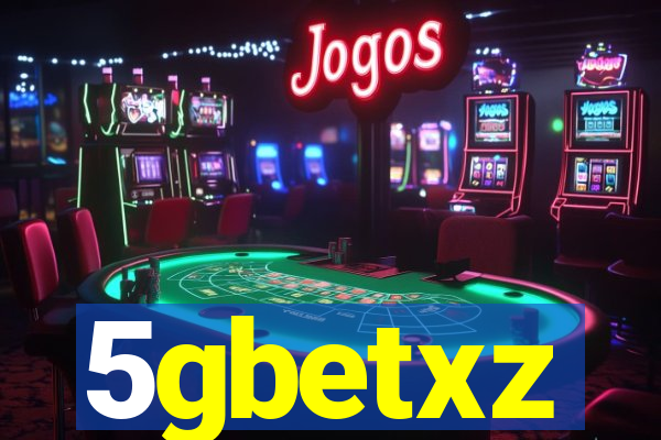 5gbetxz