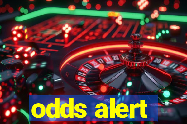 odds alert