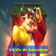 kit dls do barcelona