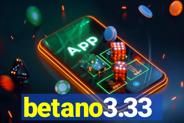 betano3.33