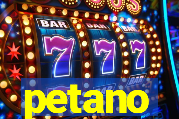 petano