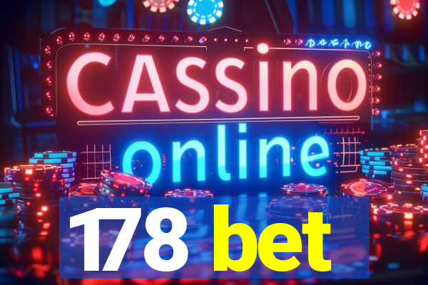 178 bet