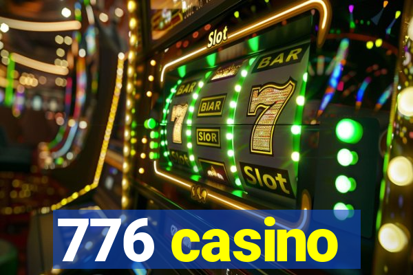 776 casino