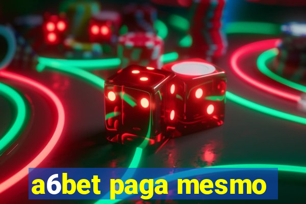 a6bet paga mesmo