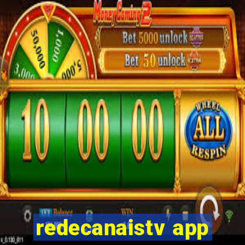 redecanaistv app