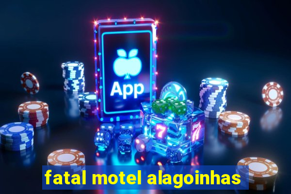 fatal motel alagoinhas