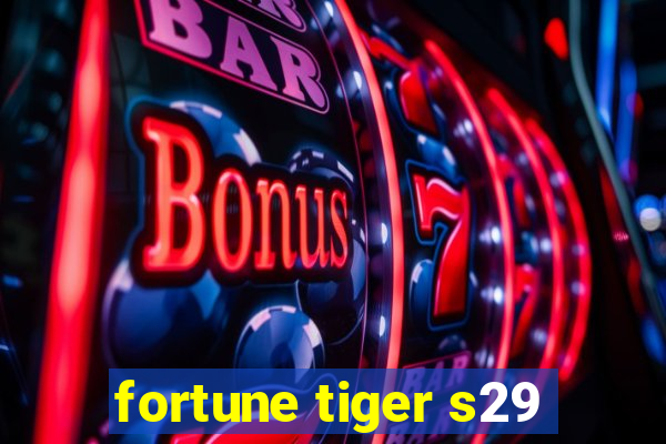 fortune tiger s29