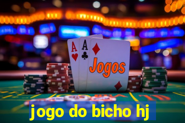 jogo do bicho hj