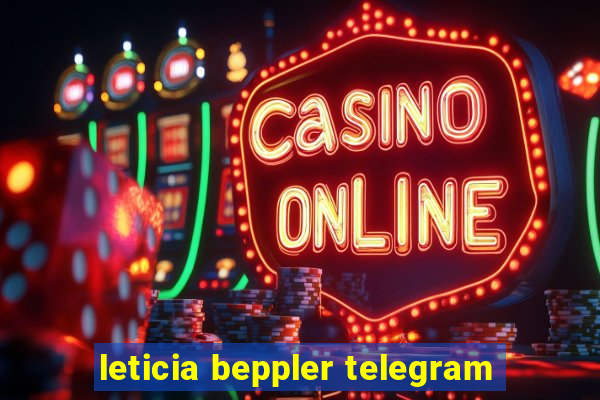 leticia beppler telegram