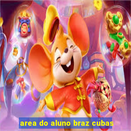 area do aluno braz cubas