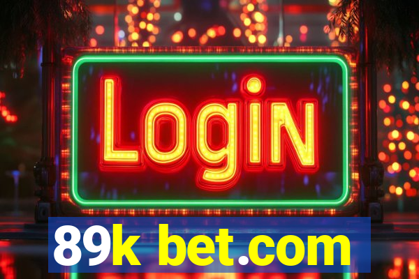 89k bet.com