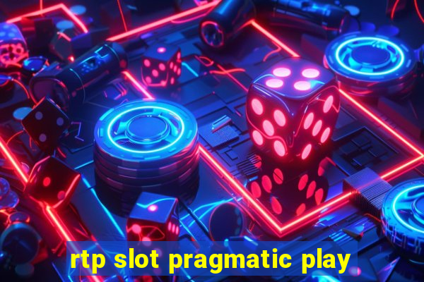 rtp slot pragmatic play