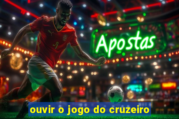 ouvir o jogo do cruzeiro