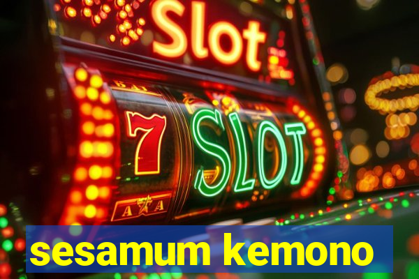 sesamum kemono