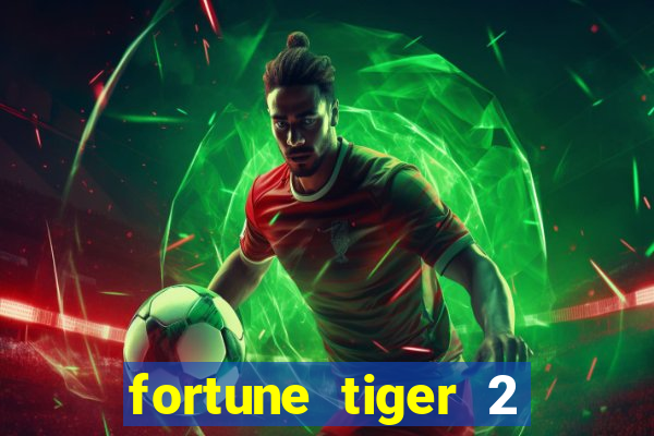 fortune tiger 2 demo revenge