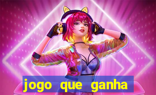 jogo que ganha dinheiro sem fazer deposito