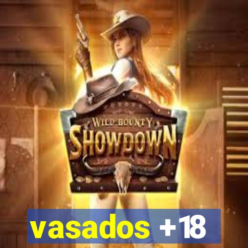 vasados +18