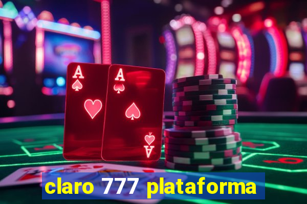 claro 777 plataforma