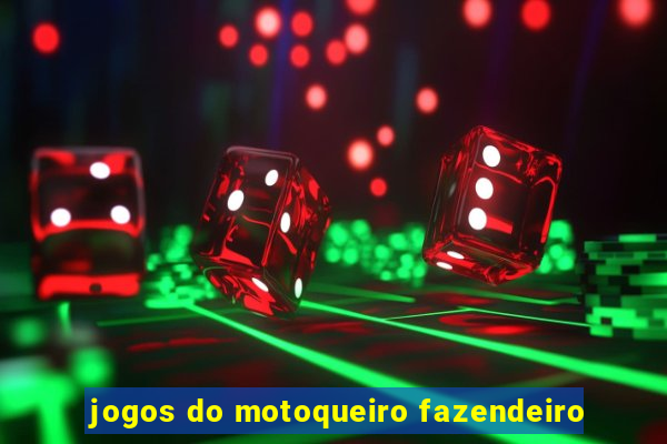 jogos do motoqueiro fazendeiro