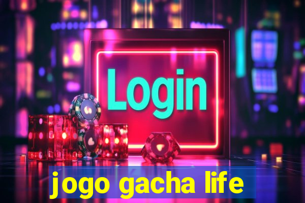 jogo gacha life