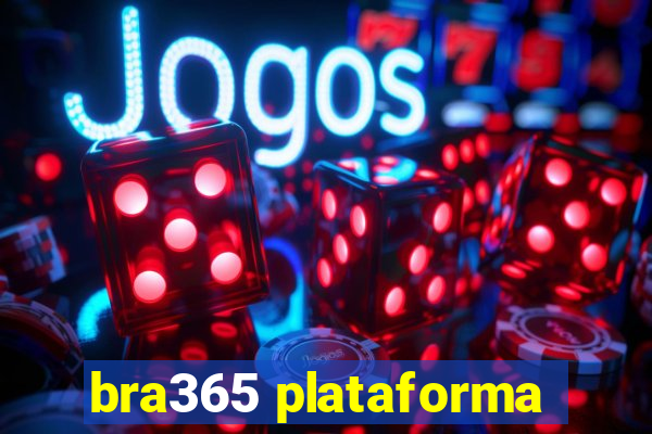 bra365 plataforma